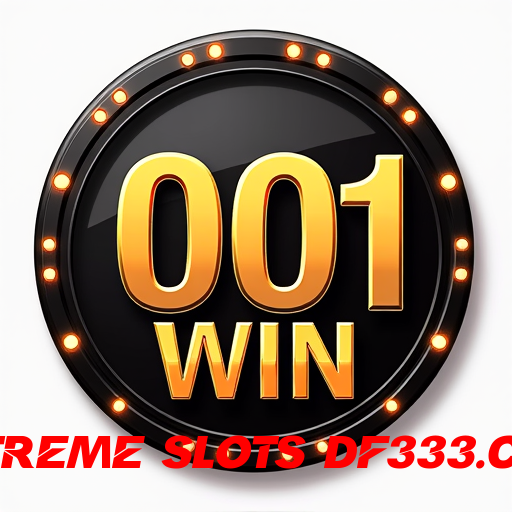 extreme slots df333.com